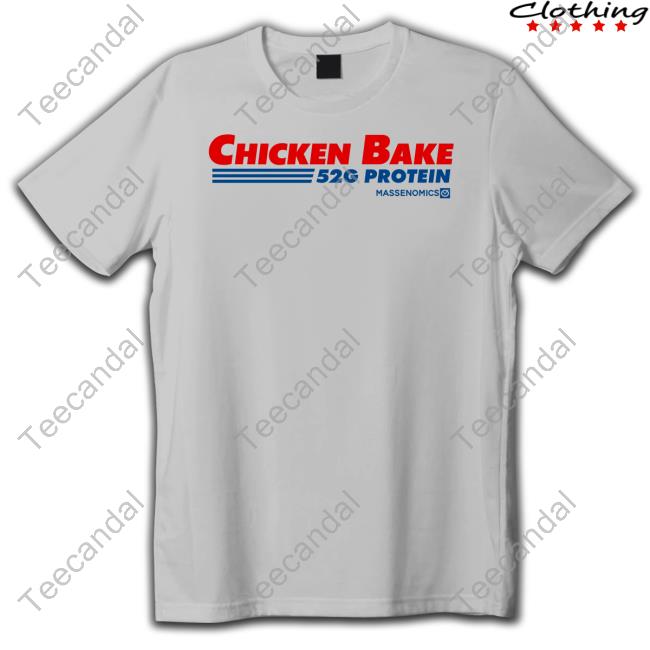 Chicken Bake 52G Protein Shirts