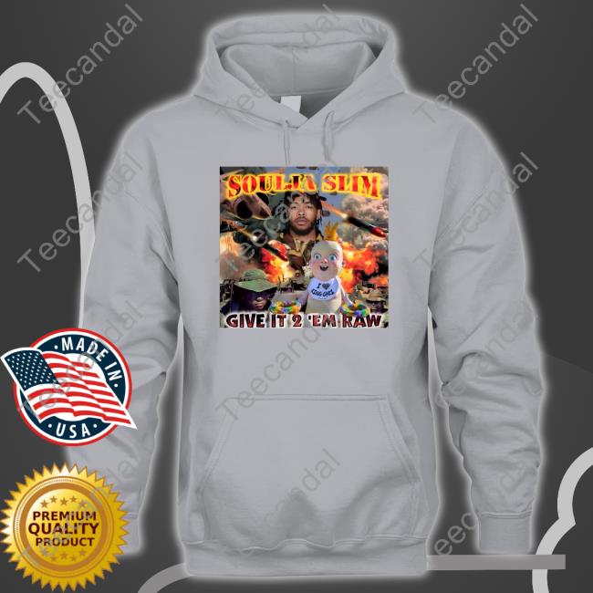Give It To Em Raw Soulja Slim T Shirts Give It To Em Raw Brandon Ingram Soulja Slim Shirt