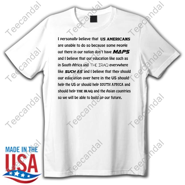 Miss South Carolina I Personally Believe That Us Americans Shirt