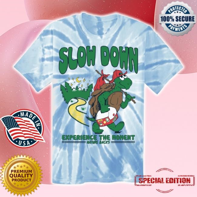 Official Slow Down - Front Print - Sky Tie Dye Hoodie Nature Backs Shop Merch Store