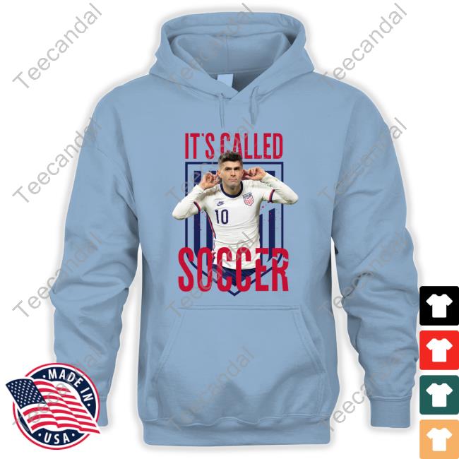 Christian Pulisic It's Called Soccer Usa Soccer T Shirt
