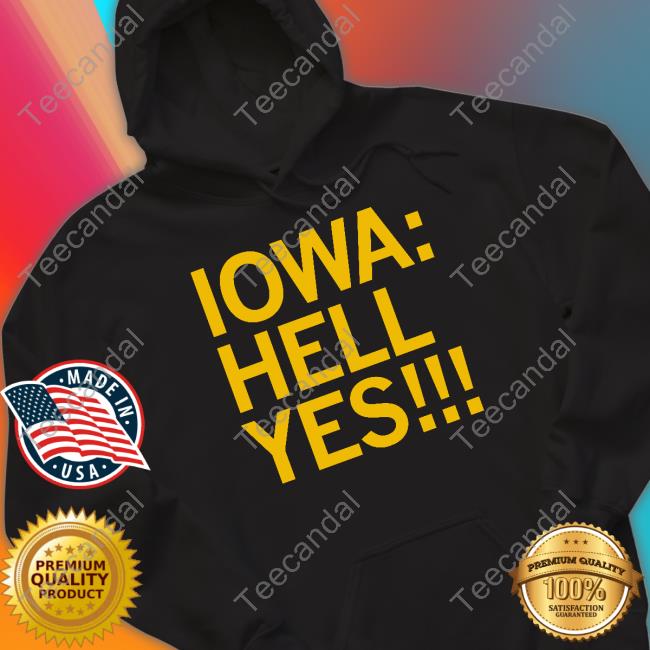 Raygun Iowa Hell Yes T-Shirt, Hoodie, Tank Top, Sweater And Long Sleeve T-Shirt