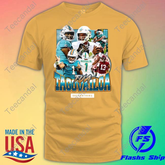 Tua Tagovailoa Dreamathon Shirt River Jw