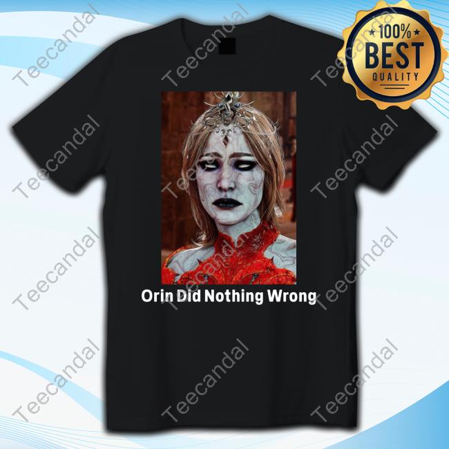 Phaseknight Orin Did Nothing Wrong Tee Shirt