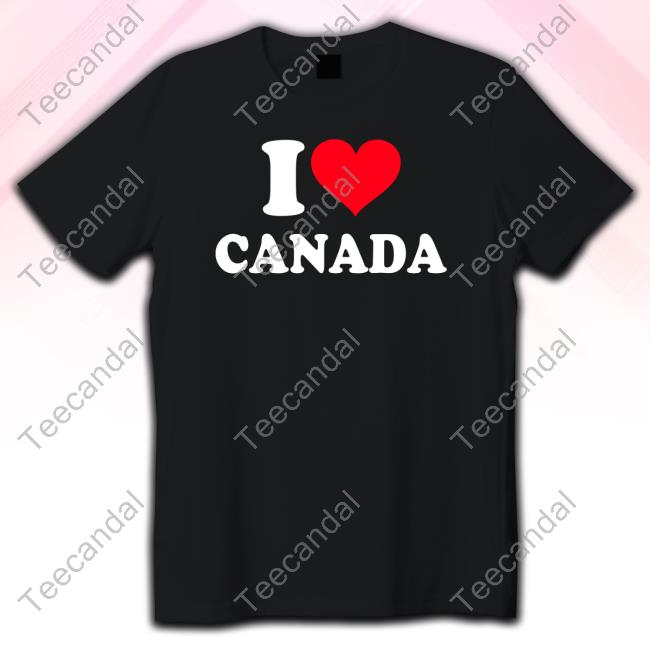 I Love Canada Hoodie