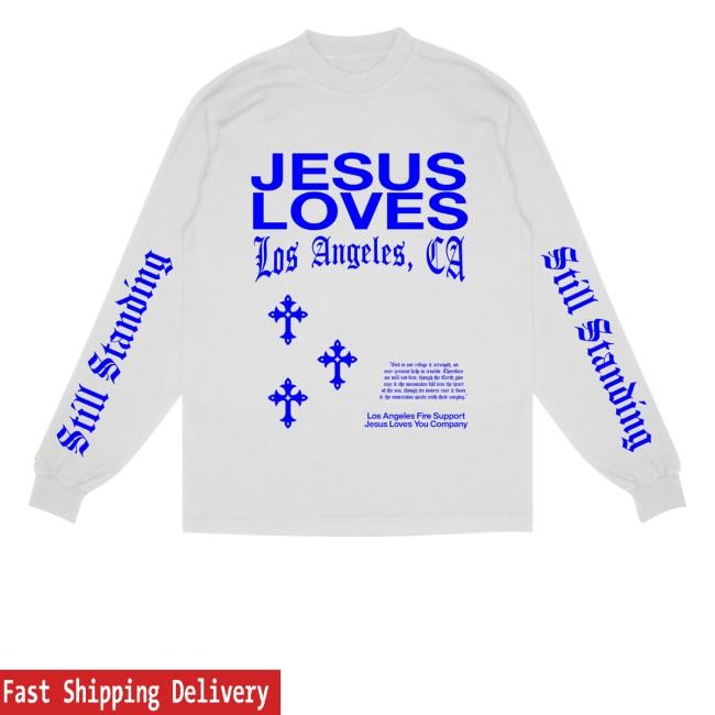 Still Standing Psalm 46 La Fires Benefit Shirts