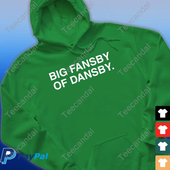 Obvious Shirts Big Fansby Of Dansby T Shirt
