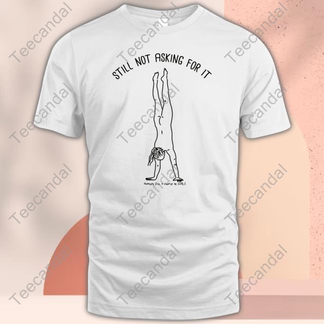 Everpresshq Still Not Asking For It Handsome Girls X Curated By Girls Hoodie