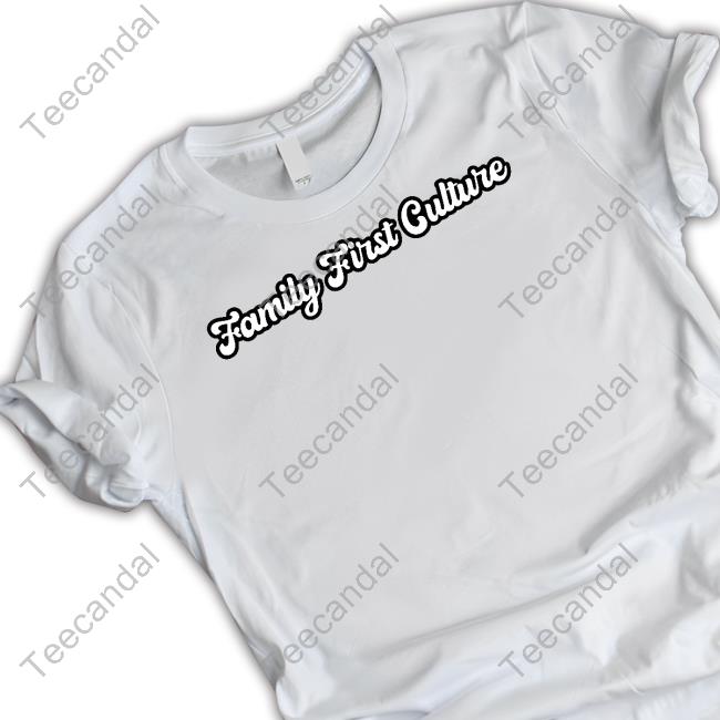 Family First Culture Funny Shirt