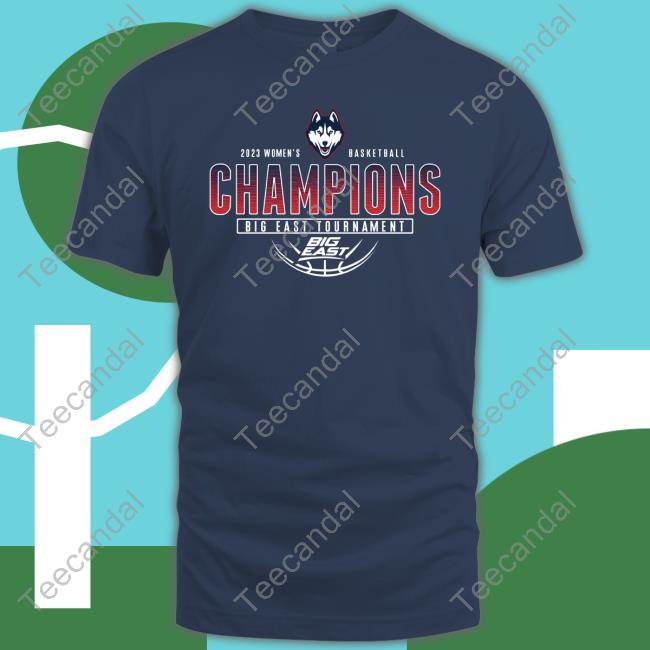 Uconn Women's Basketball Big East Tournament Champs 2023 Tee Shirt