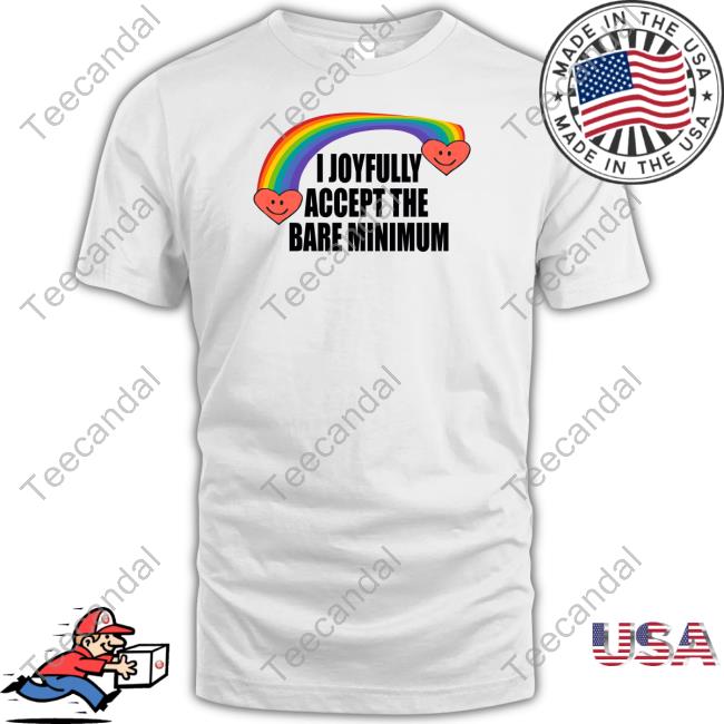 Official I Joyfully Accept The Bare Minimum Hooded Sweatshirt Banter Baby Store