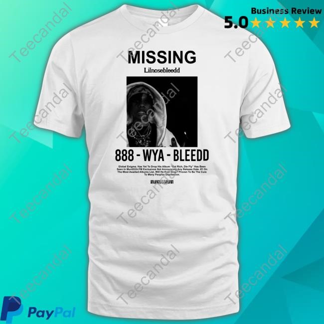 Missing Lilnosebleedd 888 Wya Bleedd Sweatshirt