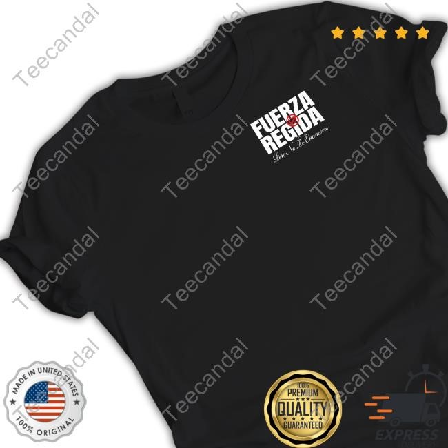 Official Fuerza Regida Pero No Le Enamores Shirts Fuerzaregidashop
