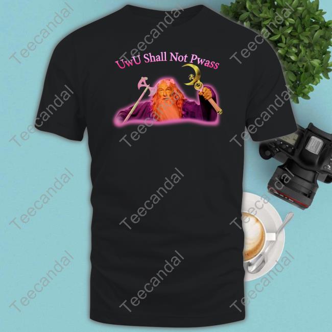 Uwu Shall Not Pwass Tee