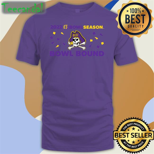ECU 2022 Bowl Season Bowl Bound T Shirt