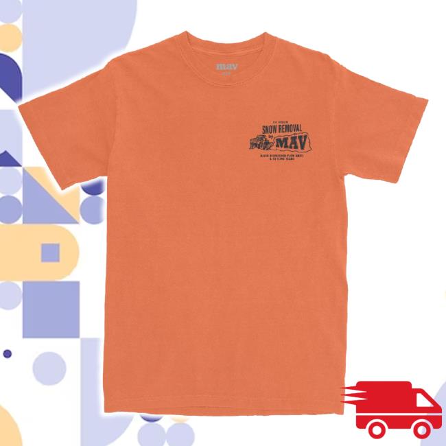 Trending Mavoutdoors Merch Store Snow Removal New Shirt Orange Mavoutdoors Shop