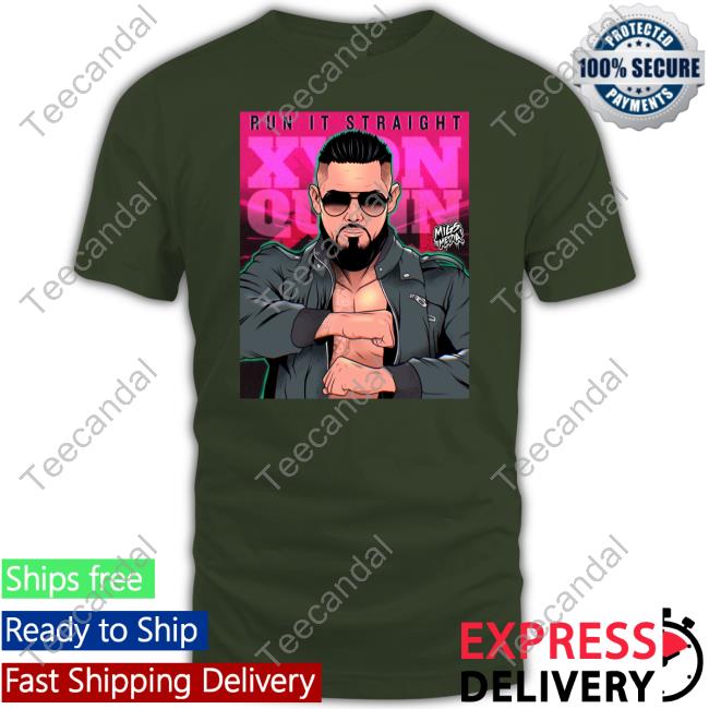 Run It Straight Xyon Quinn T Shirts