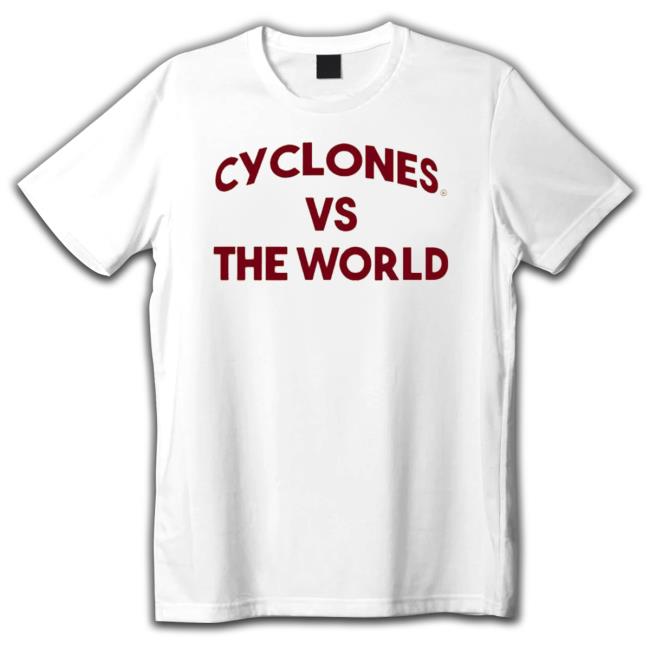 Official Cyclones Vs The World Crewneck Sweatshirt Official Cyclones Vs The World T-Shirt