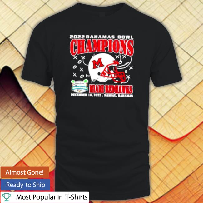 Miami Redhawks Champions December 16Th 2022 Bahamas Bowl Nassau T-Shirt