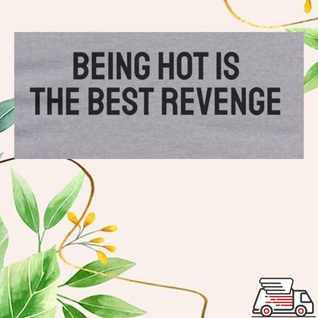 Official Shirts Against Supremacists Store Being Hot Is The Best Revenge Classic Shirt