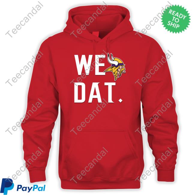 Minnesota Vikings We Dat Tee Shirt Aime Dewitt