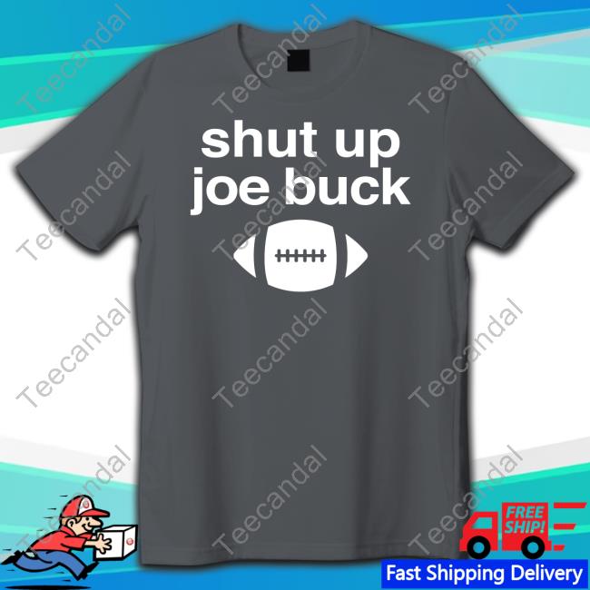 Shut Up Joe Buck Tank Top