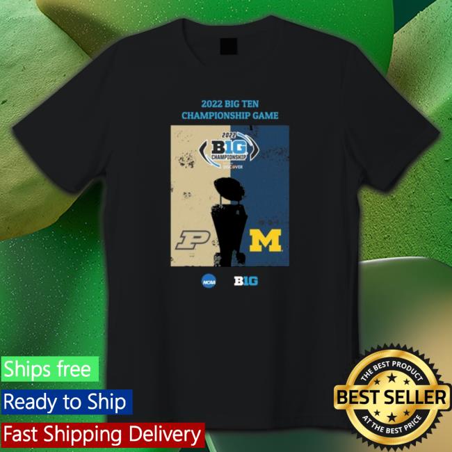 2022 Big Ten Championship Game Michigan Wolverines Vs Purdue Boilermakers Hoodie