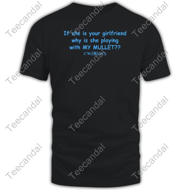 Shirtsthatgohard My Mullet Shirt