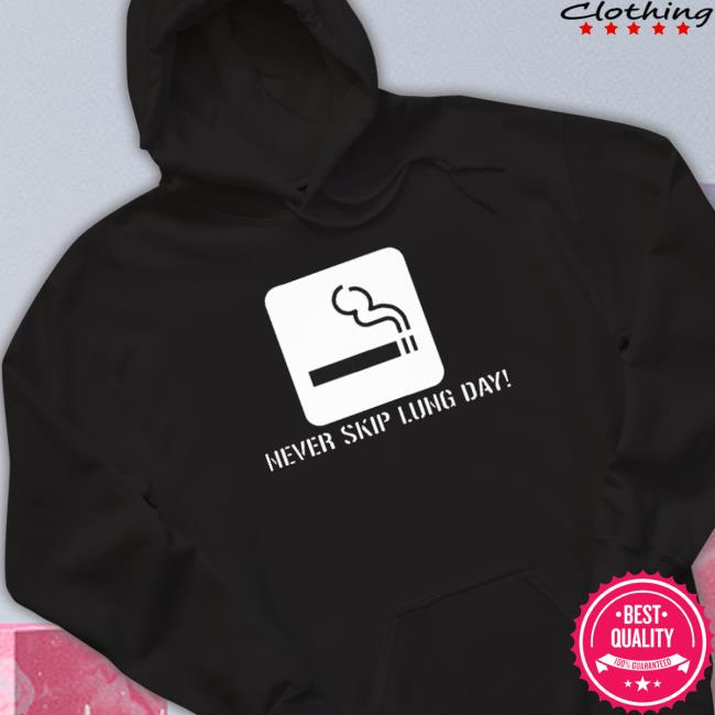 Official Never Skip Lung Day Long Sleeve Shirt Official Never Skip Lung Day Sweaters