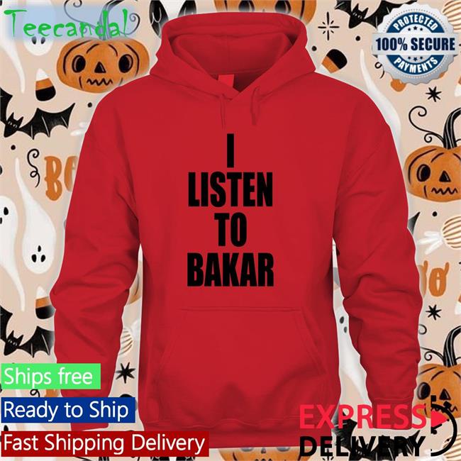 Yeaabk I Listen To Bakar Tee Shirts I Listen To Bakar Long Sleeve Tee Shirt Yeaabk