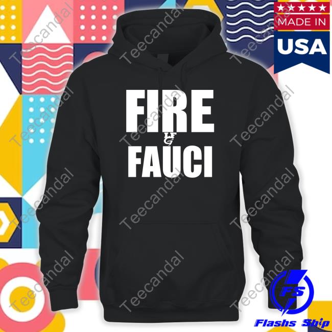 Fire Fauci Shirt