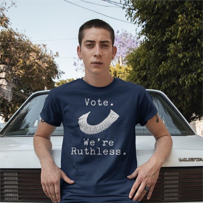 Vote We're Ruthless T Shirt Margie B