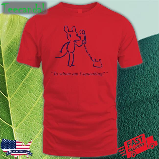 Topatoco Store To Whom Am I Squeaking Sweatshirt