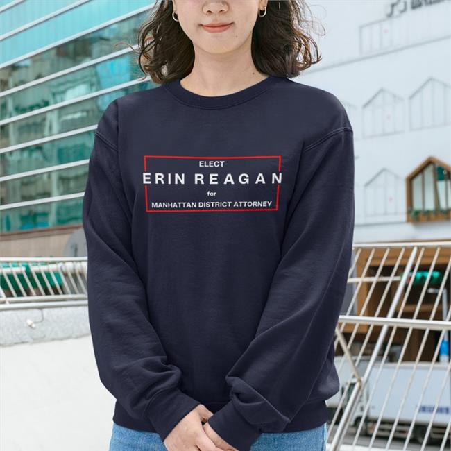 Elect Erin Reagan For Manhattan District Attorney Shirt
