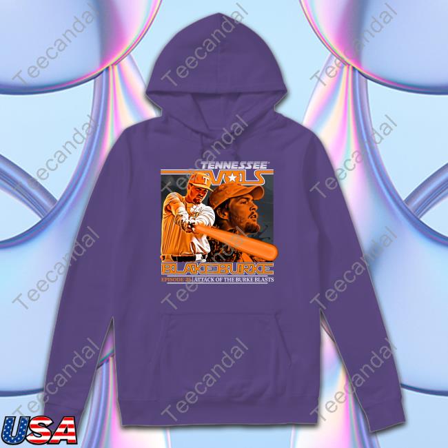 Volshop Merch Tennessee Vols Blake Burke Episode 25 Attack Of The Burke Blasts New Shirt Utvolshop Tennessee Vols Blake Burke Episode 25 Attack Of The Burke Blasts Tee Shirt