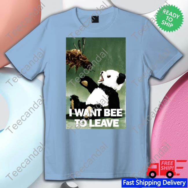 Thegoodshirts Shop I Want Bee To Leave Long Sleeve T Shirt Shirts That Go Hard