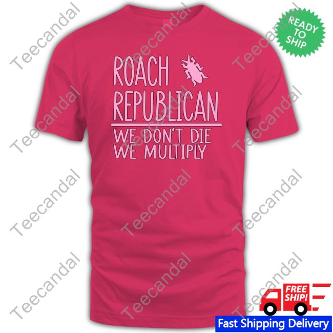 Roach Republican We Don't Die We Multiply Long Sleeve Tee Irish Peach Designs Merch
