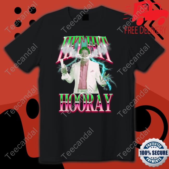 Hit Hit Hooray T-Shirt