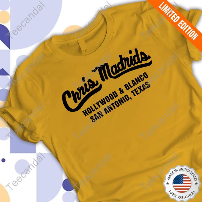 Chris Madrids Hollywood And Blanco San Antonio Texas T-Shirt