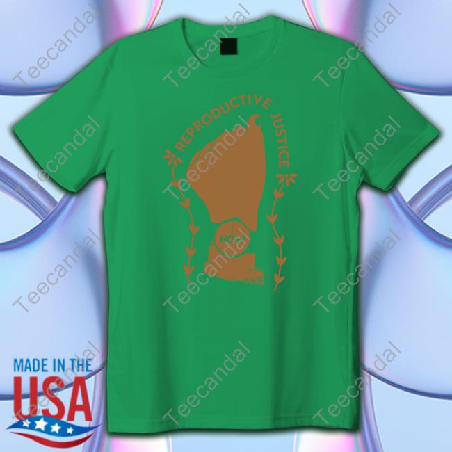 Aguas Reproductive Justice Now Shirt Reproductive Justice Now Shirts