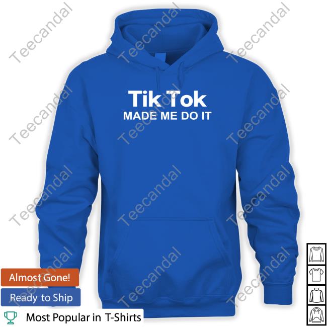 Ivan Kanaev Tiktok Made Me Do It Hooded Sweatshirt