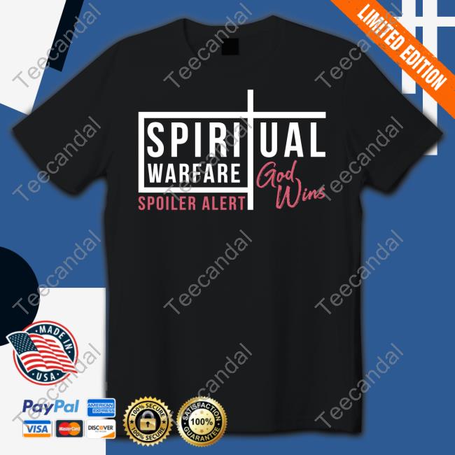 Spiritual Warfare Spoiler Alert Tee
