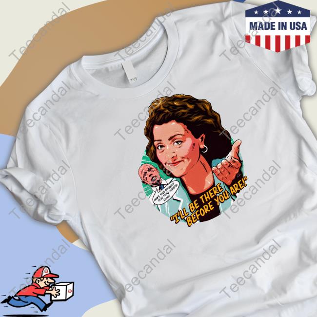 Nordacious Store I'll Be There Before You Are Unisex T Shirt Dr Monique Ryan
