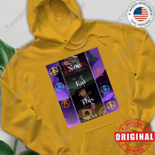 Now Eat This Sucka Long Sleeve T Shirt