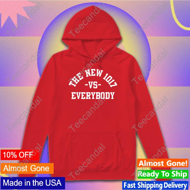 The New 1017 Vs Everybody Shirts The New 1017 Vs Everybody Hooded Sweatshirt