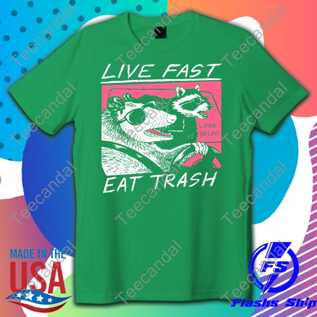 Wicked Clothes Merch Live Fast Eat Trash T-Shirt