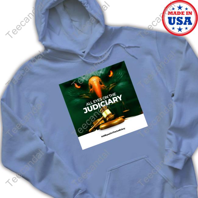 Fs Yusuf All Eyes On The Judiciary Tank Top Fs Yusuf All Eyes On The Judiciary Sweatshirt