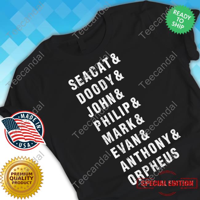 Jeff Blueyedwonderrr Seacat & Doody & John & Philip & Mark & Evan & Anthony & Orpheus Shirt