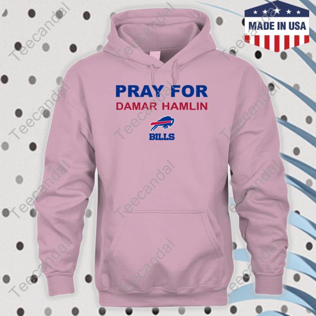 Pray For Damar Hamlin Hoodie Buffalo Bills Buffalo Bills Pray For Damar Hamlin Bills Shirts