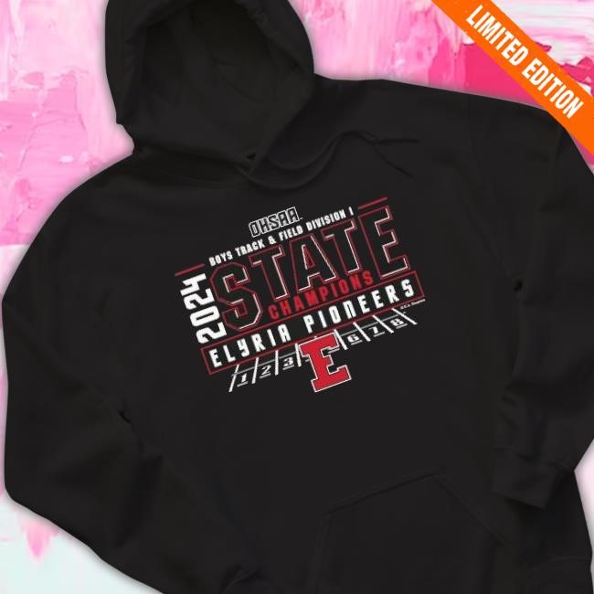 Original 2024 Ohsaa Boys Track & Field Division I State Champions Elyria Pioneers Classic Shirt
